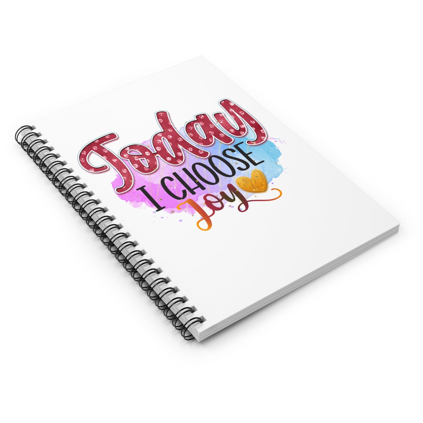 Today I Choose Joy Spiral Notebook - Ruled Line