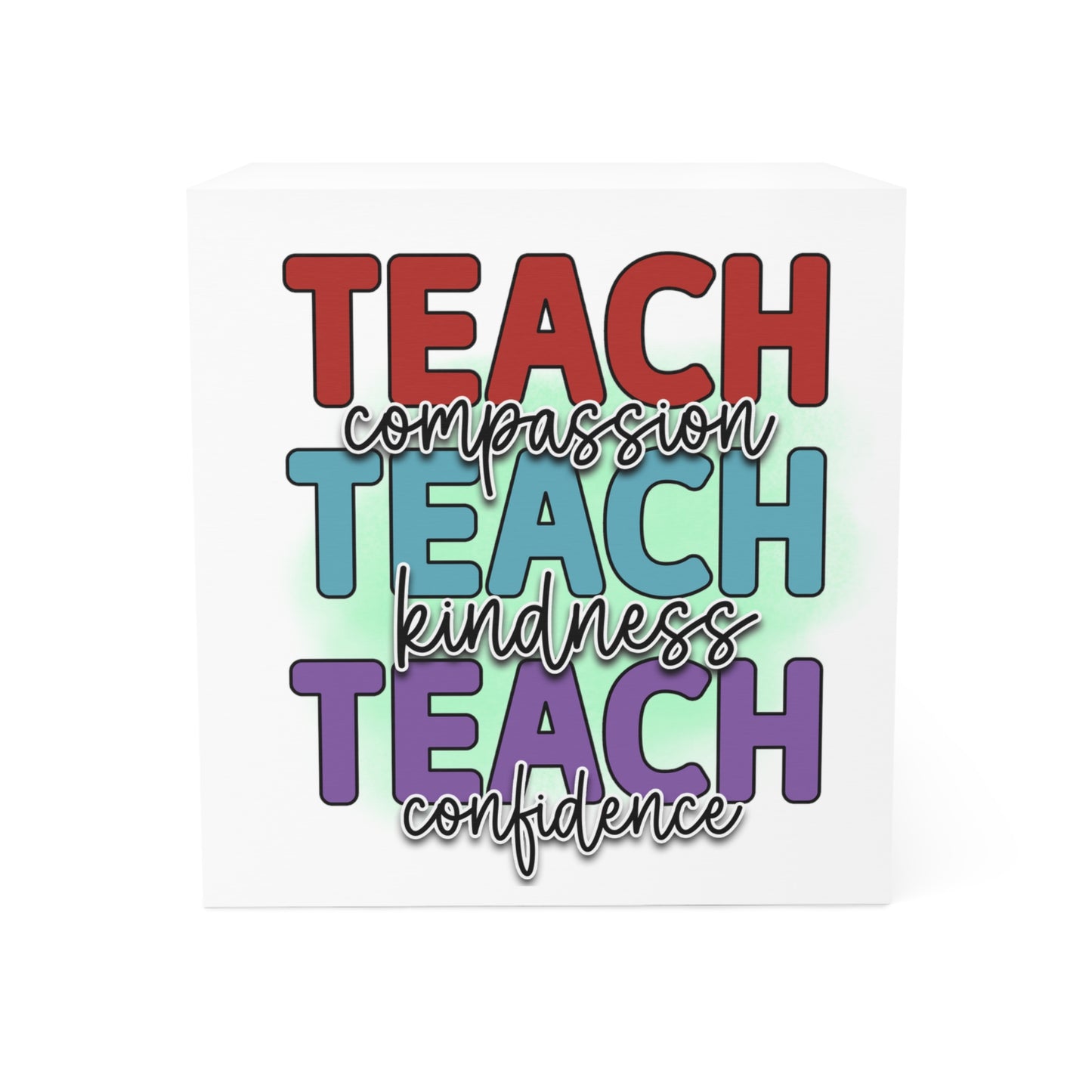Teach Teach Teach Note Cube