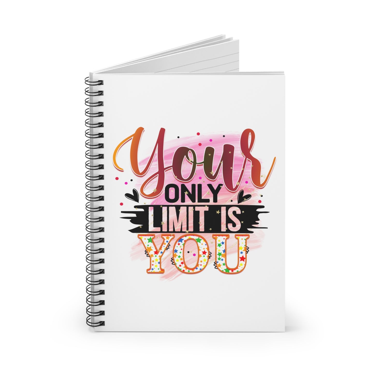 Your Only Limit Is You Spiral Notebook - Ruled Line