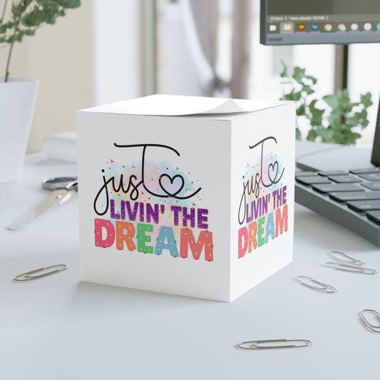 Just Livin' The Dream Note Cube