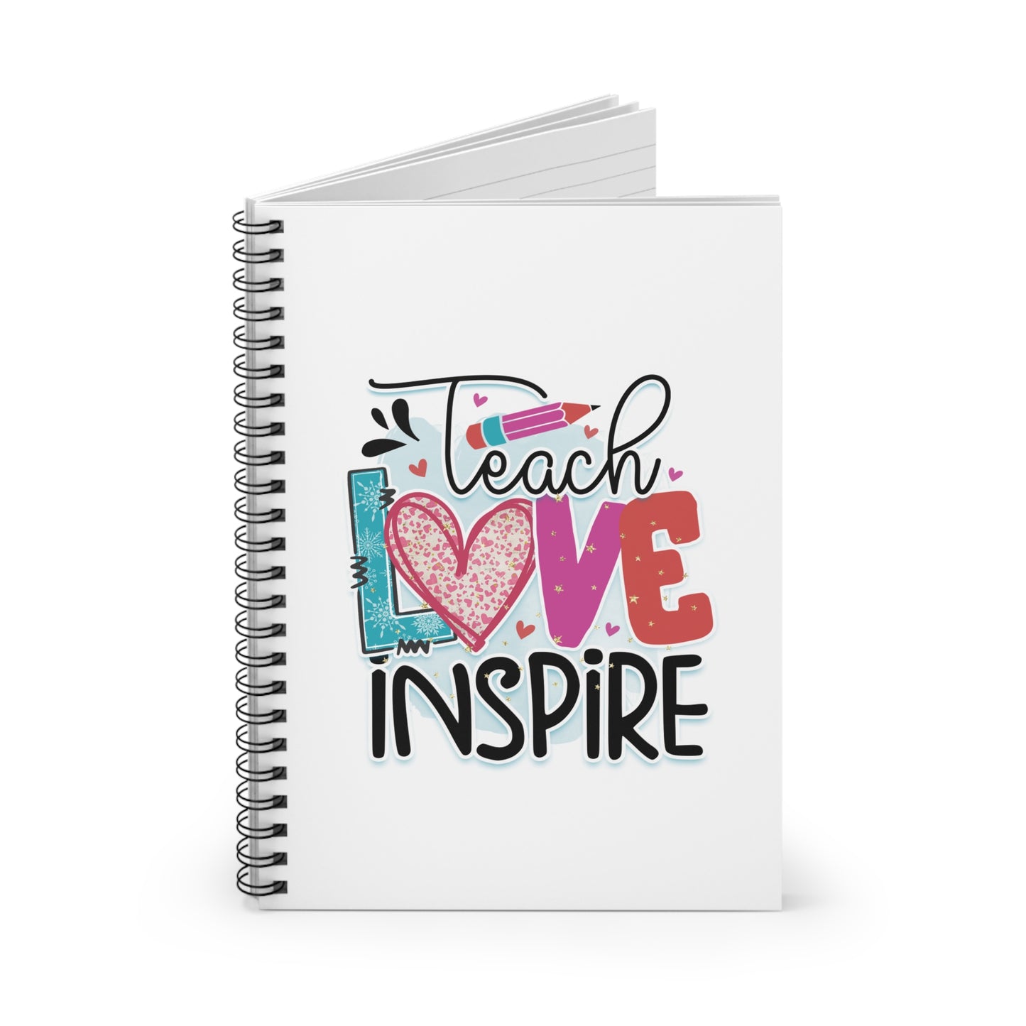 Teach Love Inspire Spiral Notebook - Ruled Line