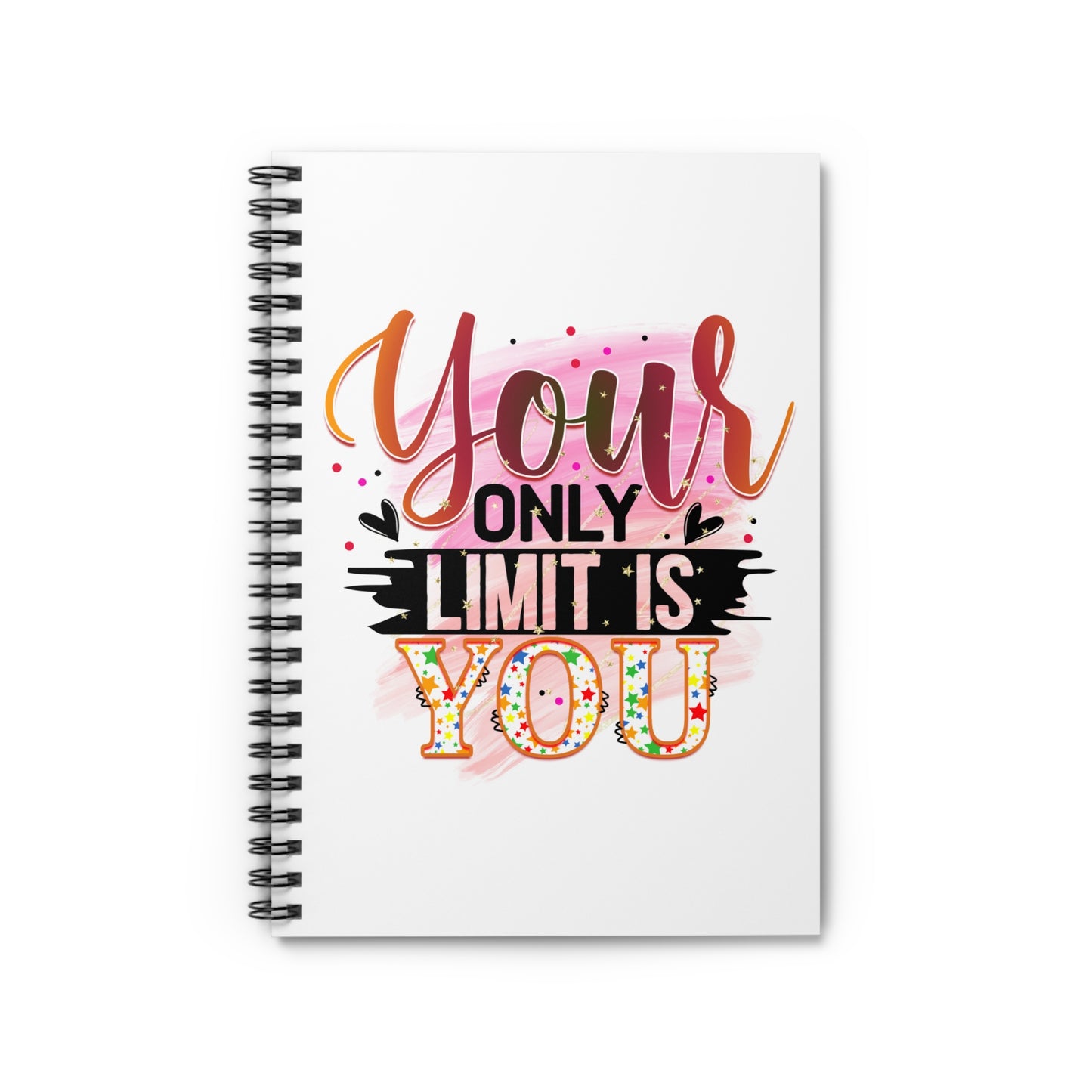 Your Only Limit Is You Spiral Notebook - Ruled Line