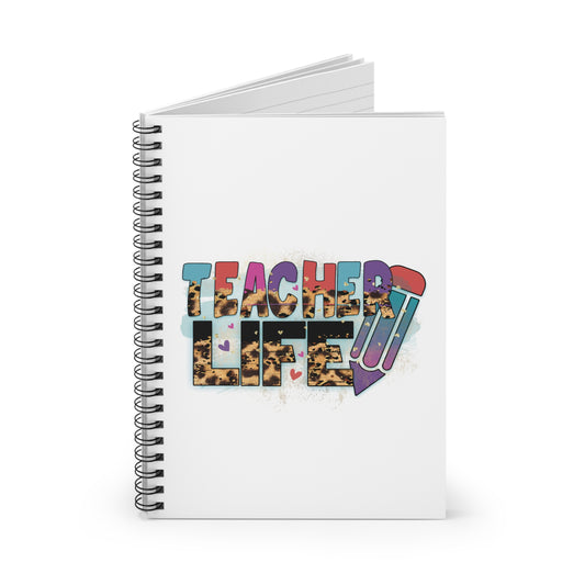 Teacher Life Spiral Notebook - Ruled Line